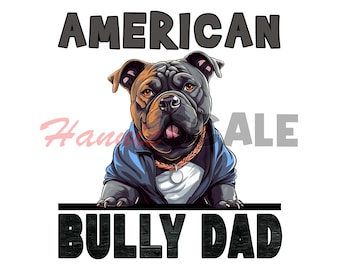 American Bully Dad PNG: Hundegrafik-Kunst (Digitaler Download)