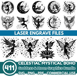 May include: A collection of black and white celestial and mystical graphics, including fairies, goddesses, and moon designs. The image includes the text "LASER ENGRAVE FILES" and "CELESTIAL MYSTICAL BOHO Goddess & Moon Graphics Bundle SVG-PNG-PDF-COMMERCIAL USE".