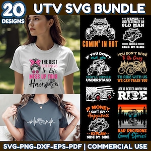 May include: A bundle of 20 UTV SVG designs. The designs feature graphics and text, including phrases like "Comin' in Hot," "If you don't own one, you'll never understand," and "The best things in life mess up your hair." Available in SVG, PNG, DXF, EPS, and PDF formats.