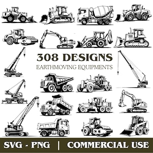 May include: A collection of black and white illustrations of earthmoving vehicles, such as diggers, bulldozers, and cement mixers. The text states "308 DESIGNS EARTHMOVING EQUIPMENTS" and "SVG - PNG | COMMERCIAL USE".