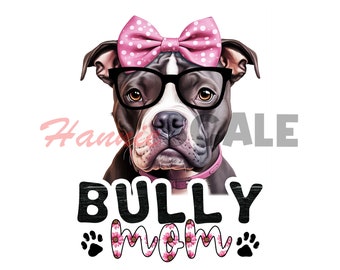 American Bully oder Pitbull Dog PNG Sublimationsdesign - Bully Mutter Kunstwerk sofortige digitale Downloads