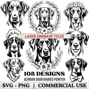 May include: A collection of black and white German Shorthaired Pointer designs. The image includes various dog portraits, some with floral wreaths, glasses, and chef hats. Text reads "LASER ENGRAVE FILES" and "108 DESIGNS GERMAN SHORTHAIRED POINTER SVG - PNG | COMMERCIAL USE."