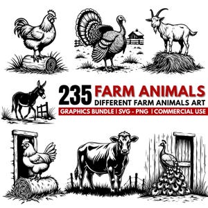 Peut inclure: Illustrations en noir et blanc d'animaux de la ferme, dont une poule, une dinde, une chèvre, un âne, une vache et un paon. Le texte indique "235 FARM ANIMALS DIFFERENT FARM ANIMALS ART GRAPHICS BUNDLE I SVG - PNG I COMMERCIAL USE."