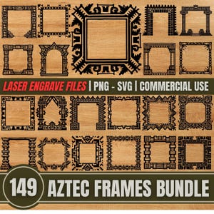 Op de afbeelding: Een verzameling van 149 Azteekse frame-ontwerpen in zwart, weergegeven op een lichtbruine houten achtergrond. De afbeelding bevat verschillende vierkante en rechthoekige framestijlen met ingewikkelde patronen. Tekst luidt "LASER ENGRAVE FILES | PNG - SVG | COMMERCIAL USE" en "149 AZTEC FRAMES BUNDLE."