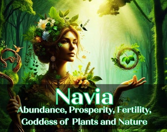 Initiation with Navia, the Celtic Goddess of Nature and Plants, Abundance, Prosperity, and Fertility