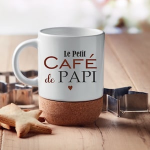 Mug liège personnalisé "le petit café", fête papi, cadeau papa, papy, tonton, maman, mamie, tata, maîtresse,... Cadeau Noël personnalisé
