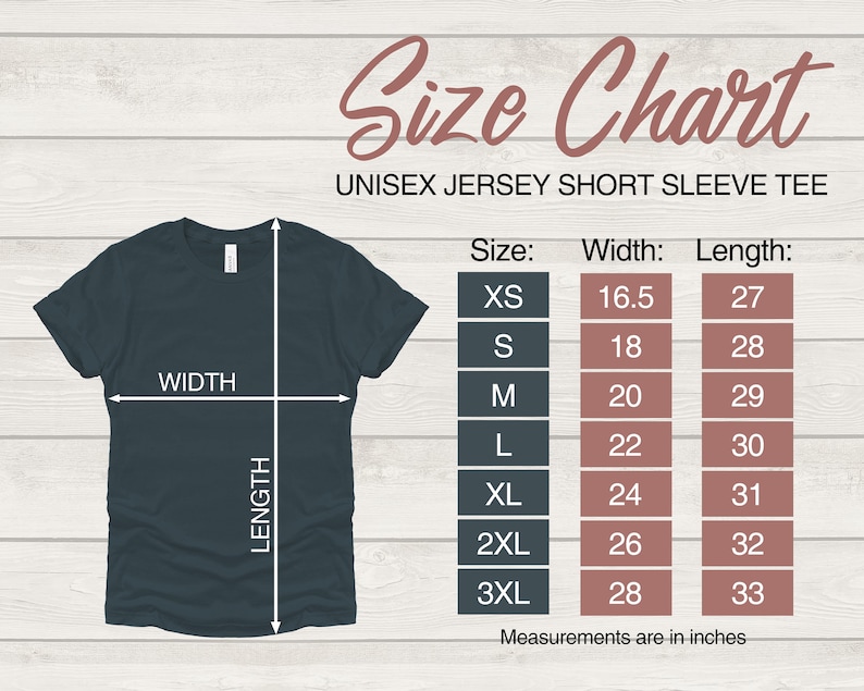 May include: Size chart for a unisex short sleeve jersey tee. The chart shows the width and length in inches for sizes XS to 3XL.