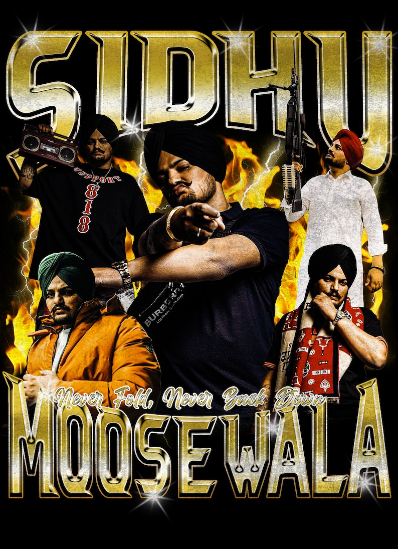 May include: A black and gold graphic t-shirt with a portrait of a man wearing a turban and a black shirt. The text "Sidhu Moose Wala" is written in gold letters with a flame background. The text "Never Fold, Never Back Down" is written in white letters below the portrait.