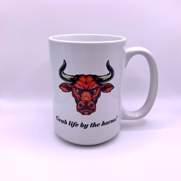 15 oz “Grab Life By The Horns… Or Get Trampled” Coffee Mug