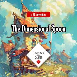 Dimensional Spoon 5e Side Quest: Digital TTRPG Adventure (PDF)