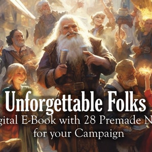 Unforgettable Folks: 28 Ultimate Memorable Commoner NPCs for Fantasy RPGs, dnd 5e Companion, Role-Playing Game Guidebook, Digital pdf E-Book