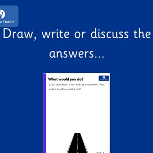 May include: A white card with a purple border and the text "What would you do? If you could design a new mode of transportation, what would it be and how would it work?"  A black and white illustration of a road with a white line down the center.