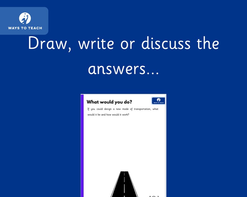 May include: A white card with a purple border and the text "What would you do? If you could design a new mode of transportation, what would it be and how would it work?"  A black and white illustration of a road with a white line down the center.