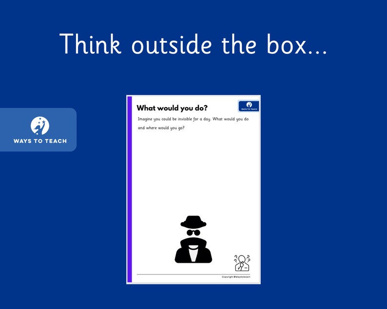 May include: A printable worksheet with the text "What would you do?" and an illustration of a person wearing a hat and sunglasses. The text below the illustration reads "Imagine you could be invisible for a day. What would you do and where would you go?"