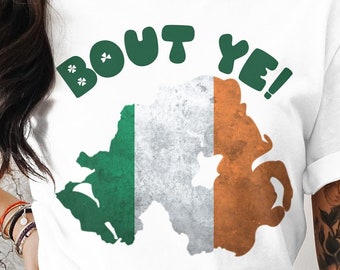 Bout Ye! Northern Ireland T-Shirt: Irish Pride St. Patrick's Day Tee