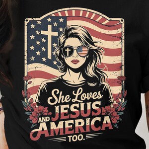 She Loves Jesus And America T-Shirt, Patriotic Christian Shirt, USA Flag T-Shirt, Religious Gift Tee, American Pride Shirt, Christian girl