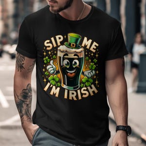 Sip Me I'm Irish T-Shirt: Funny St. Patrick's Day Guinness Tee image 2