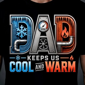 Maglietta per papà HVAC, Maglietta "Papà ci tiene al fresco e al caldo", Regalo per papà del settore riscaldamento e climatizzazione, Maglietta per tecnico HVAC, Abbigliamento per addetti alla climatizzazione