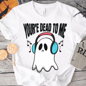 Jesteś martwy dla mnie zabawny słodki sarkastyczny duch, zabawny Halloween, sarkazm, złamane serce, rozstanie, smutny, upiorne pożegnanie, smutny duch, żałobny