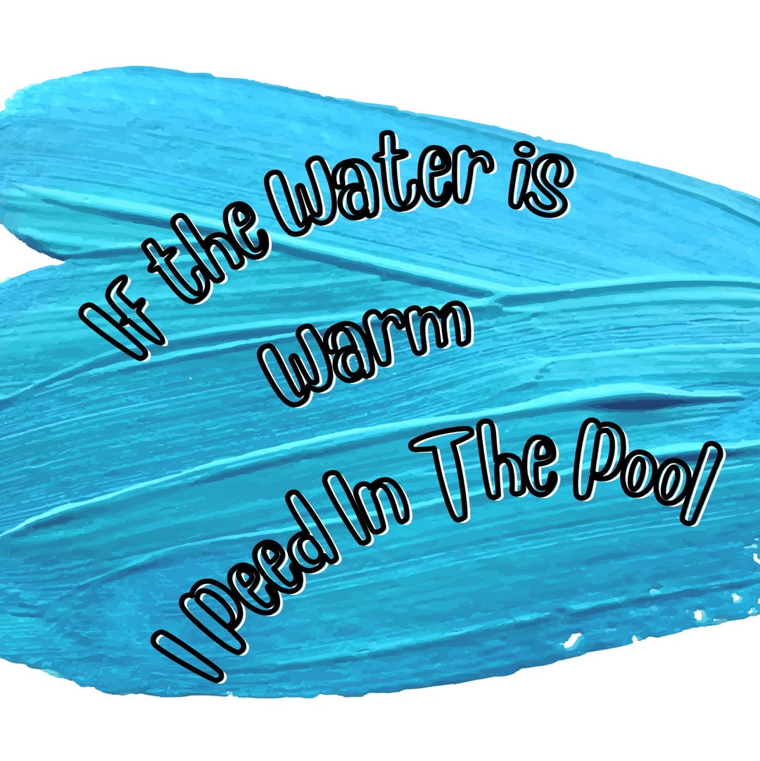 Funny Saying, Pee in the Pool, Digital Image, Download, Printable Etsy