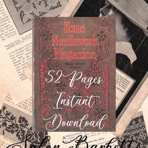 1915 Home Needlework Magazine - 52 Pages - Instant DIGITAL Download - Vintage - Junk Journal - Scrapbooking - Mixed Media Art