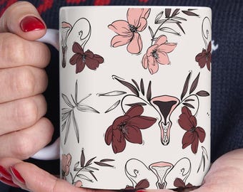 Uterus-Themed Mug, Doula Coffee Mug, Feminist Gift, Pussy Power, Floral Doula Mug, Birth Matters, Midwife, Gynecologist Gift