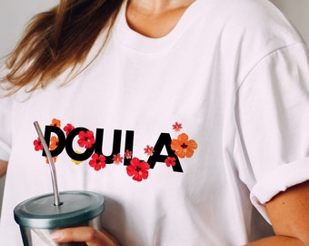 Doula Shirt, Pregnancy Support Shirt, Childbirth Support Shirt, Doula Shirts, Gift for Doula, Birth Coach Shirt, Doula Gift, Doula tshirt