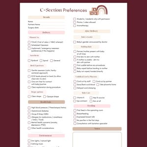May include: A printable C-Section Preferences checklist with headings for Details, Delivery, Anesthesia, Birth Experience, Drape options, Health Info, Environment, After Delivery, Cord Clamping, Baby Care, Feeding, and Notes. The document is in shades of beige and brown.