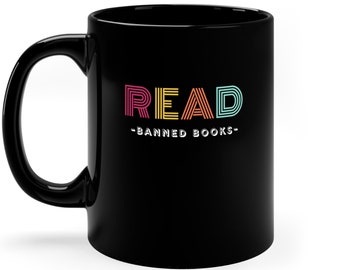 Banned Books Mug Book Lover Mug for Book Lover Reading Mug Gift for Librarian Gift for Reader Mug for Librarian Mug Banned Books Teacher Mug