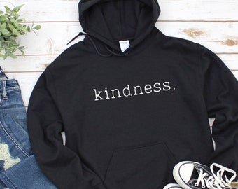 kindness Hooded Sweatshirt