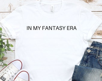 In My Fantasy Era Shirt, Book Lover Shirt, Reading Shirt, Author Shirt, Librarian Gift, Book Lover Gift, Funny Reader Shirt, Minimalist