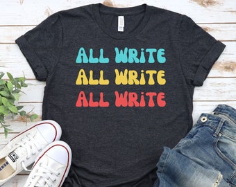 Funny Writer Shirt for English Teacher Shirt English Teacher Gift for Writer Funny Teacher Shirt for Writer Gift for ELA Teacher Gift