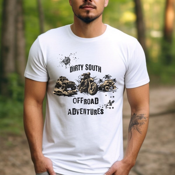 Dirty Off Road Adventure Shirt, Adventure Tee, Muddin Shirt, Adventure Tee, Mudding Shirt, Camping Shirt, Explore Shirt, Off Road Shirt