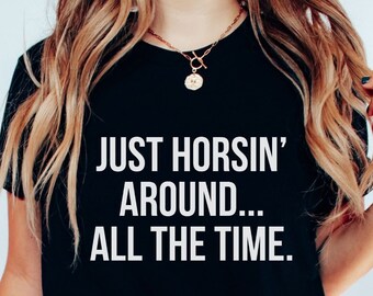 Horse Shirt, Horse Gifts Women, Horse Riding, Horse Lover Gift, Horse Tshirt,Farm Shirt,Equestrian Gifts,Equestrian Shirt, Horse Lover Shirt