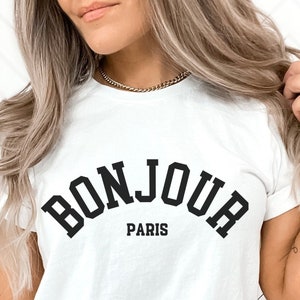 Bonjour Shirt, Bonjour, French Shirt,Bonjour Tshirt, Paris Shirt,Teacher Gift for French Teacher, Gift for French Friend,French TShirt,Paris