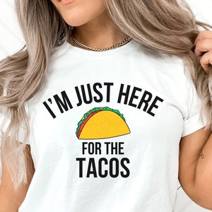 Tacos Shirt, Taco Lover Shirt, Taco Lover Gift Shirt, Tacos Lover Gift Tshirt, Taco Tuesday Shirt, Mexican Food Shirt, Cute Tacos Tee, Tacos