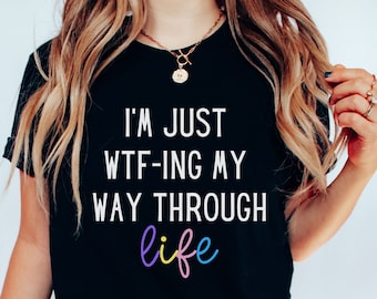 Funny T-shirt, Funny Womans Shirts, Funny Saying Tshirt,Funny Quotes, Funny Shirt,  Funny Shirt For Women, Funny Saying Shirt, Humorous Tees