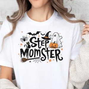 Step Monster Shirt,Halloween Step Mom Shirt,Stepmom Shirt,Motherhood Shirt, Step Parent Gift, Step Mom Gifts, Bonus Mom Shirt,Step Mom Shirt