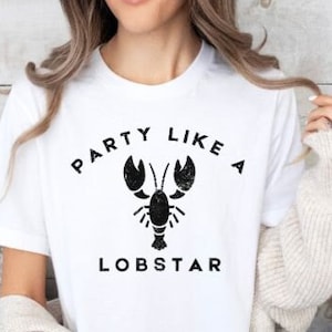 Party Like A Lobstar, Lobster Shirt, Maine Lobster Shirt,Funny Lobster T-Shirt,Lobster Gift, Lobster Lover Shirt, Funny Summer Shirt,Lobster