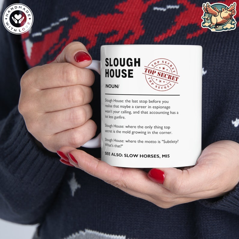 Slough House Mug Slough House Definition Mug Slough House Funny Mug