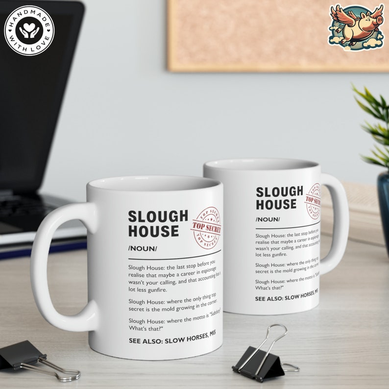 Slough House Mug Slough House Definition Mug Slough House Funny Mug