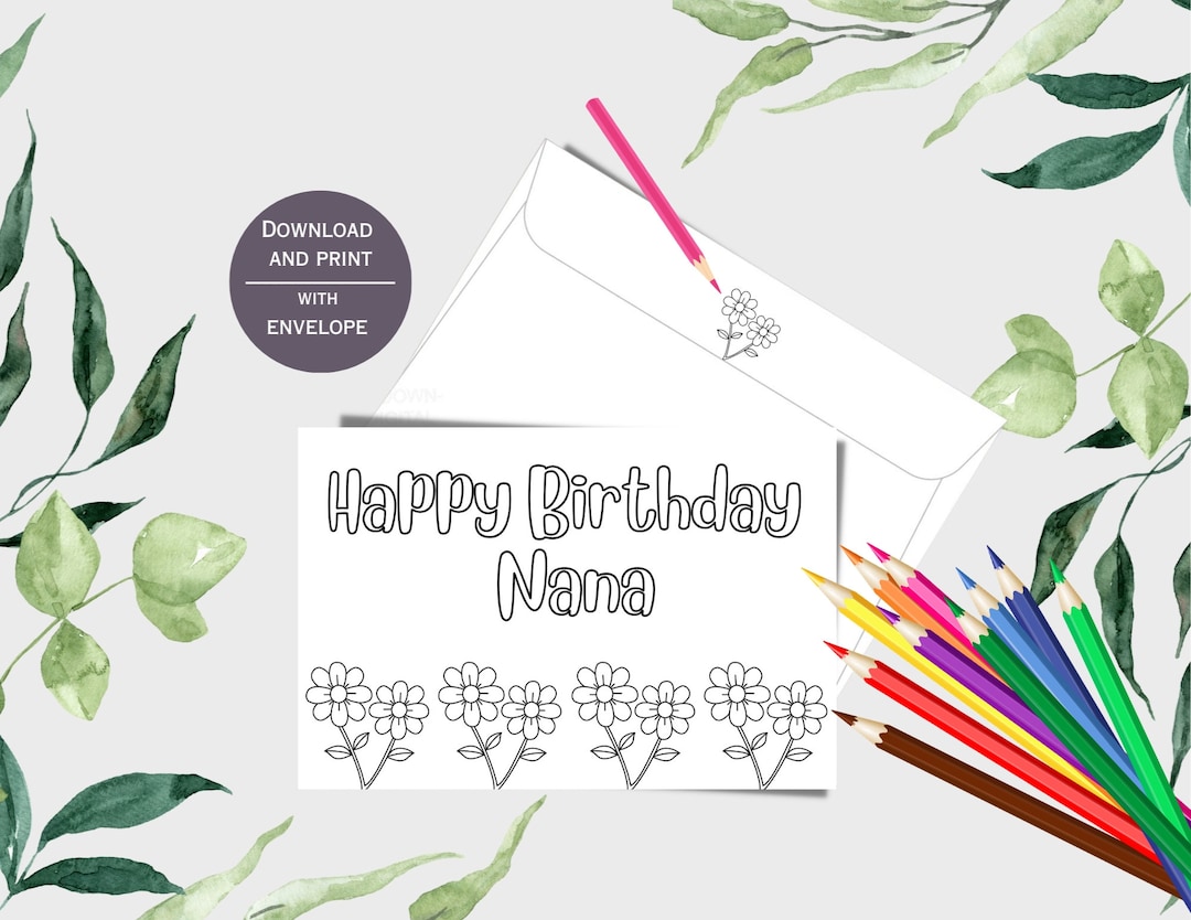 Colorable Birthday Card for Nana, Printable Card With Envelope for Nana ...