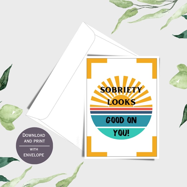 Sober Card for Sobriety, Printable Sober Card, Sobriety Encouragement, Alcohol Free Encouragement, Sober Life, 5x7 Card with Envelope, PDF