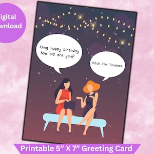 Soy Timeless Tarjeta de cumpleaños imprimible Tarjeta de cumpleaños divertida descarga digital Tarjeta de cumpleaños sassy descarga instantánea tarjeta sarcástica y divertida