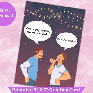 Sono senza tempo Biglietto d'auguri stampabile download digitale biglietto d'auguri divertente regalo di compleanno sfacciato download immediato regalo esilarante