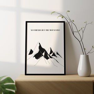 No Friends But The Mountains - Kurdish Old saying, Kurdish Art, Modern Art, Erbil Poster, Hawler, Arbil, mountains, wall art, home art, gift