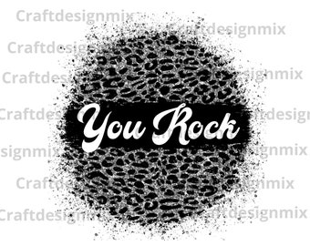 You Rock png ファイル、デジタルダウンロード、昇華デザイン、母の日 png、チーターデザイン