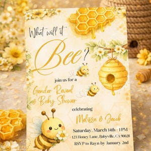 May include: A baby shower invitation with a bee theme. The invitation features the text "What will it Bee?" and "Gender Reveal & Baby Shower". It includes illustrations of bees, a honeycomb, and a beehive. The invitation is for Melissa & Jacob.