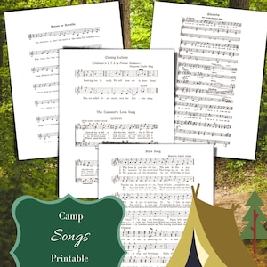 May include: Printable set of vintage camp song lyrics. The lyrics include "Rouser or Reveille", "Closing Lullaby", "The Canoeist's Love Song", "Hike Song", and "Alouette". The image also includes a green tent and a pine tree.