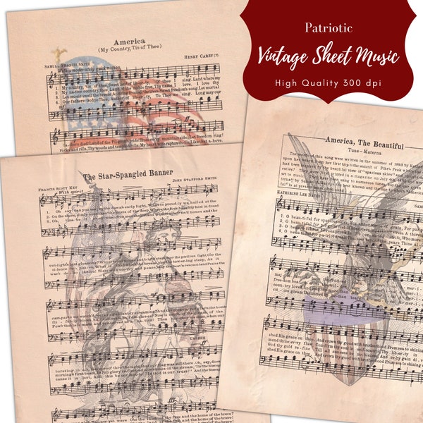 Patriotic Songs Sheet Music - Printable Paper Ephemera ~ Vintage Song - America the Beautiful, My Country Tis of Thee, Star Spangled Banner